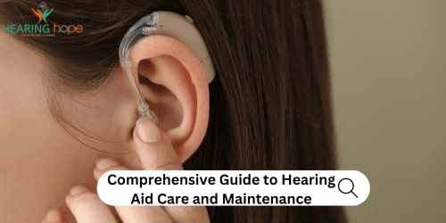 Hearing Aid Care and Maintenance